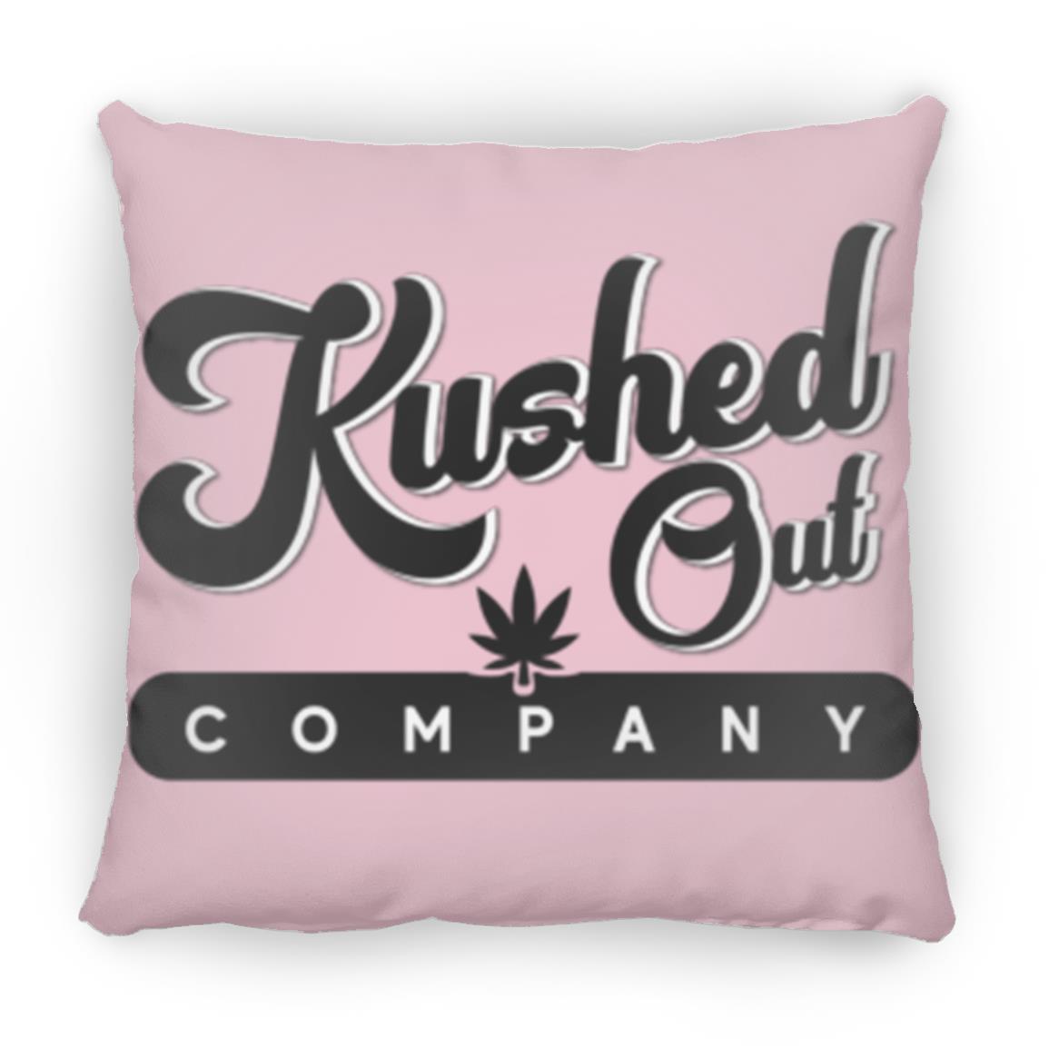 Kushed Out Company Pillow